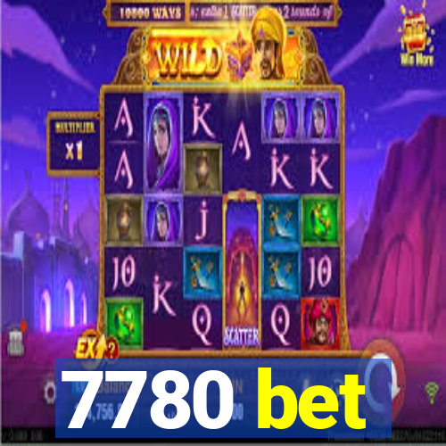 7780 bet